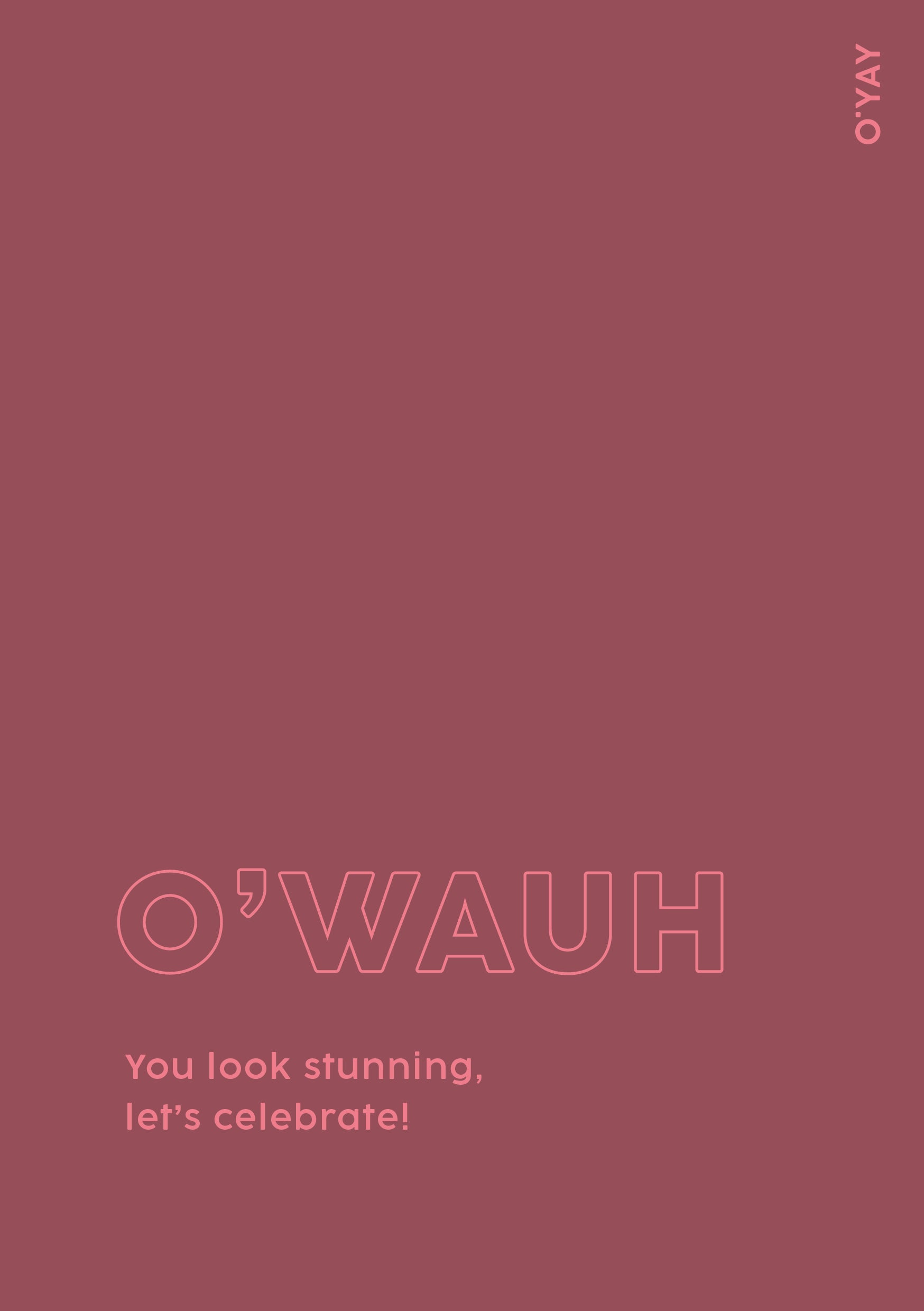 O’WAUH – You Look Stunning