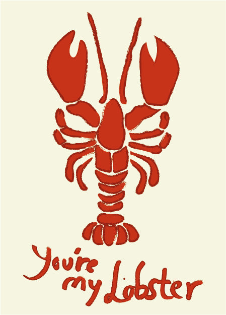 You're my Lobster