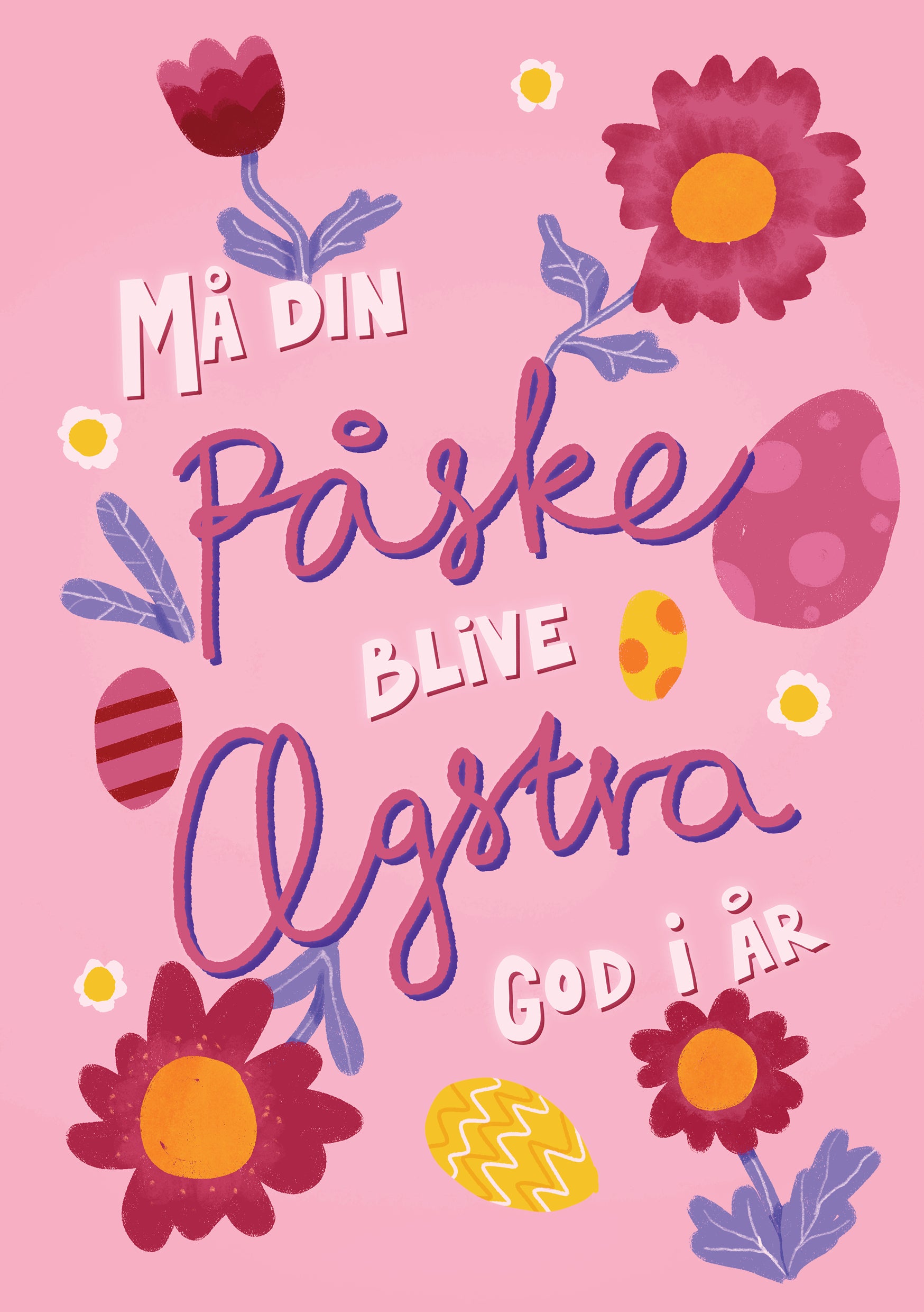 "Må din påske blive ægstra god i år" kort – Påskekort i lyserøde nuancer med blomster, påskeæg og en fin håndskrevet tekst. Perfekt til at sprede påskeglæde.