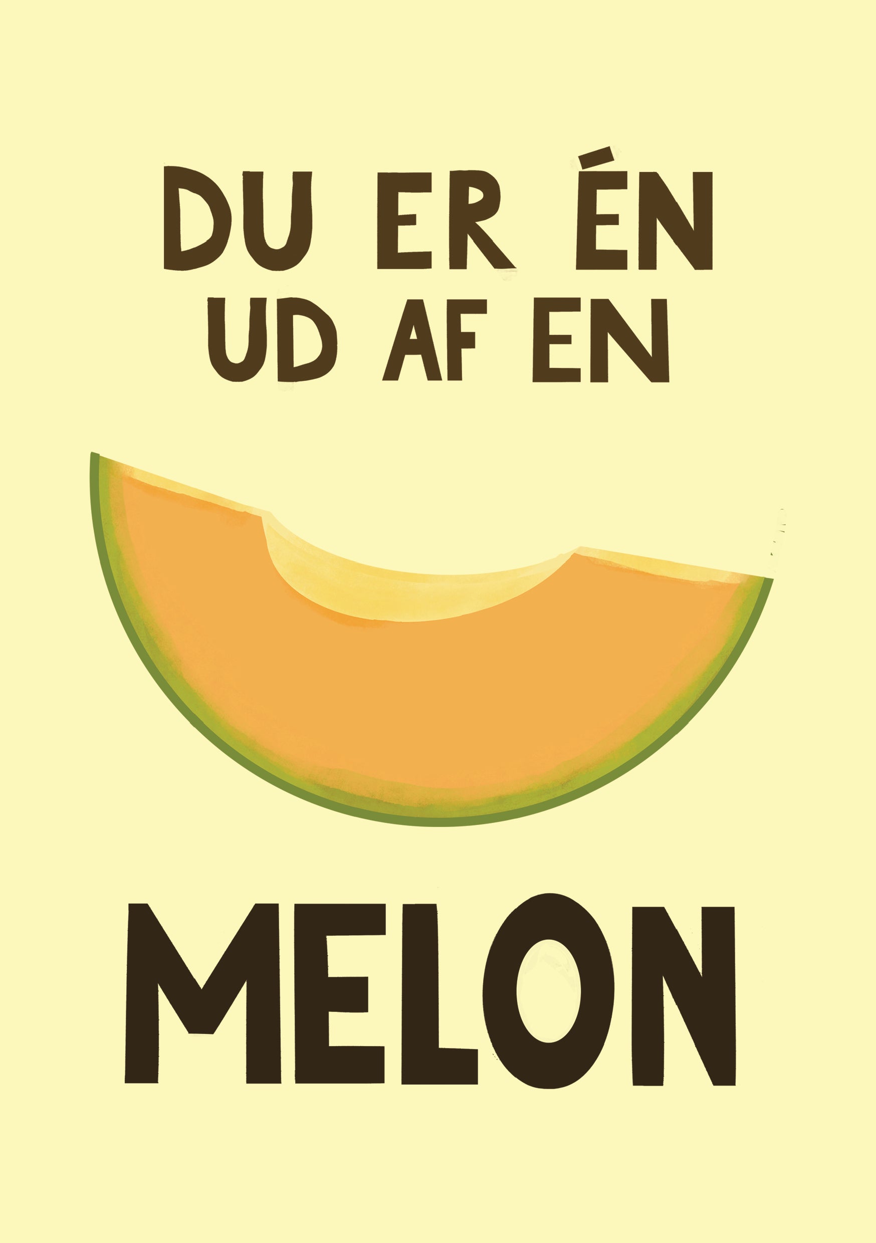 "Du er én ud af en melon" kort – Sjovt komplimentkort med en tegnet cantaloupe-melon og ordspil. Perfekt til at sende et smil til en ven eller partner.