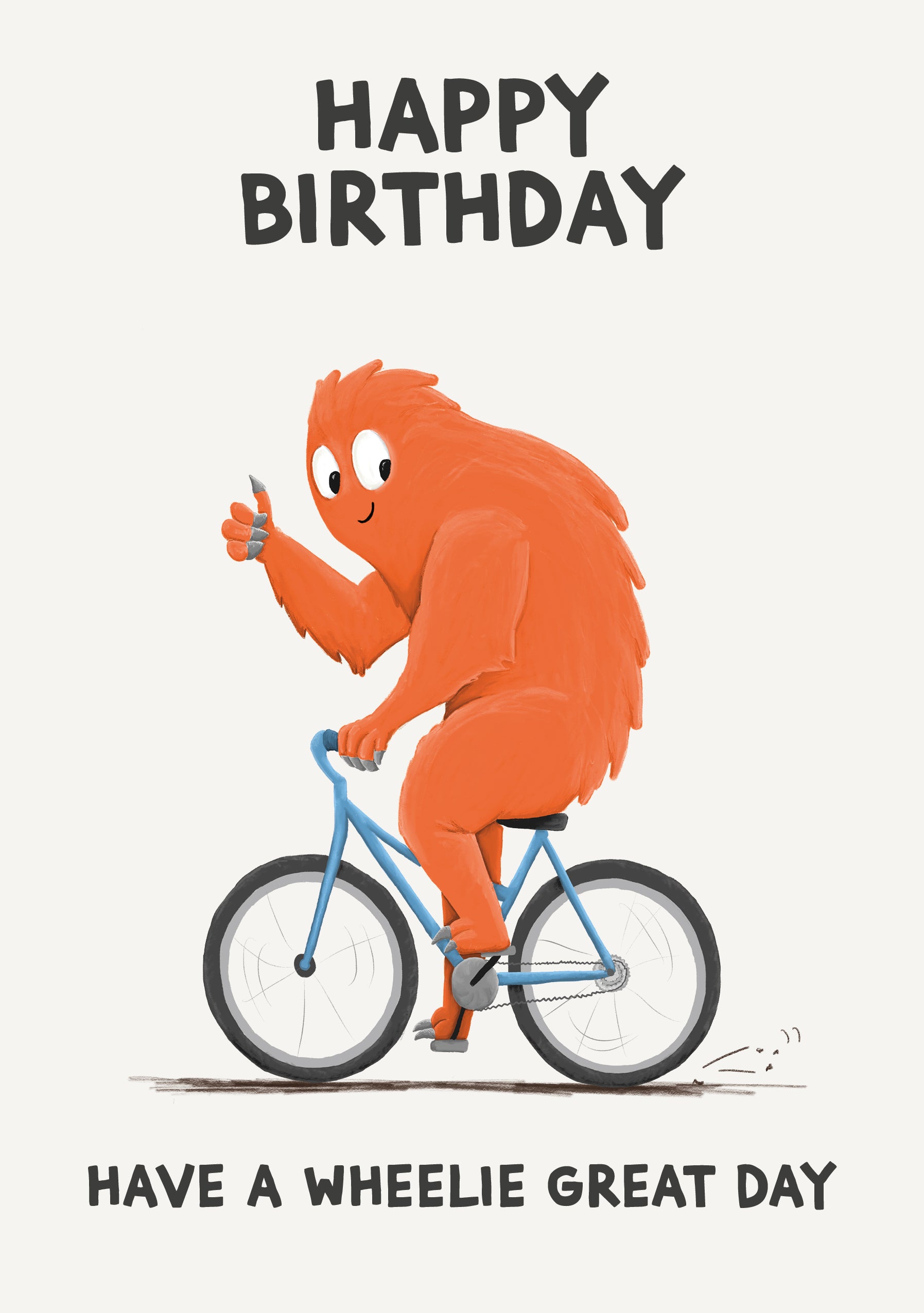 Have a wheelie Great Day