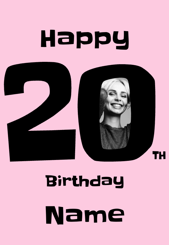 Personligt 20 års fødselsdagskort i pink – Happy 20th Birthday. Indsæt dit eget billede og din egne tekster