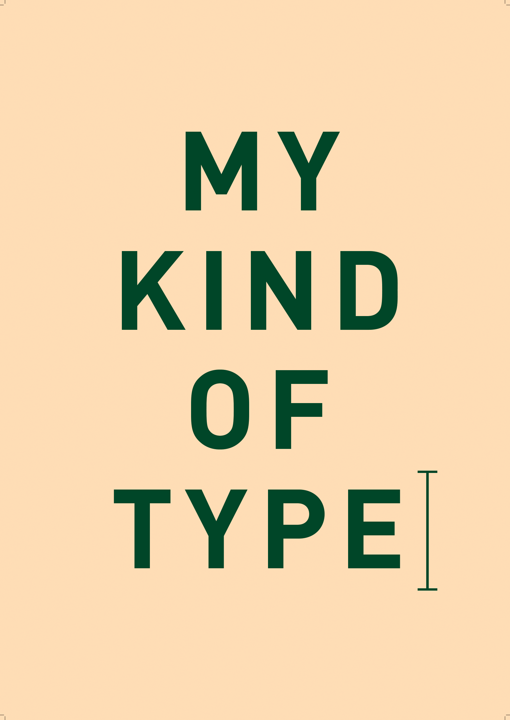 My kind of type