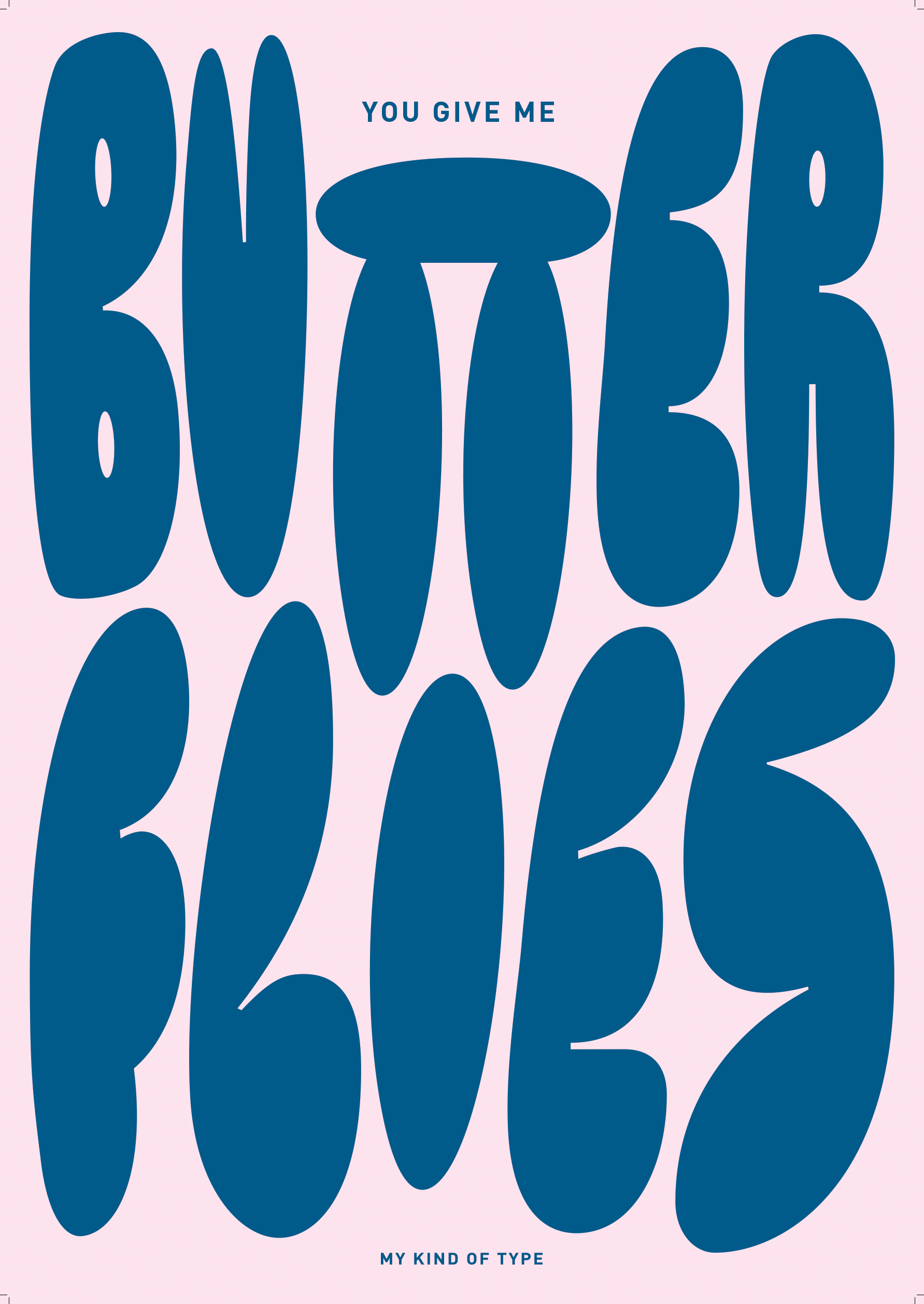 You give me butterflies