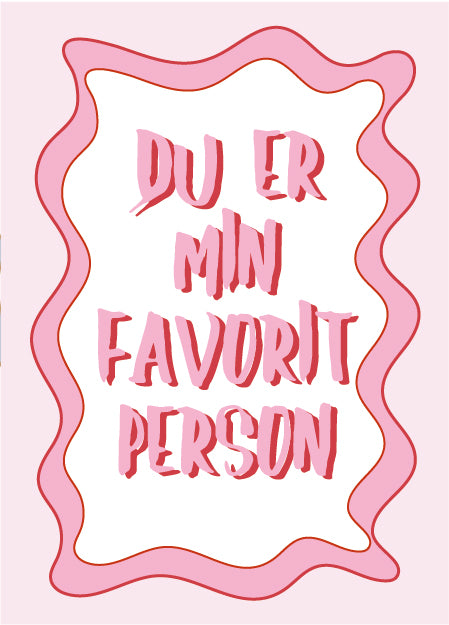 Du er min favoritperson