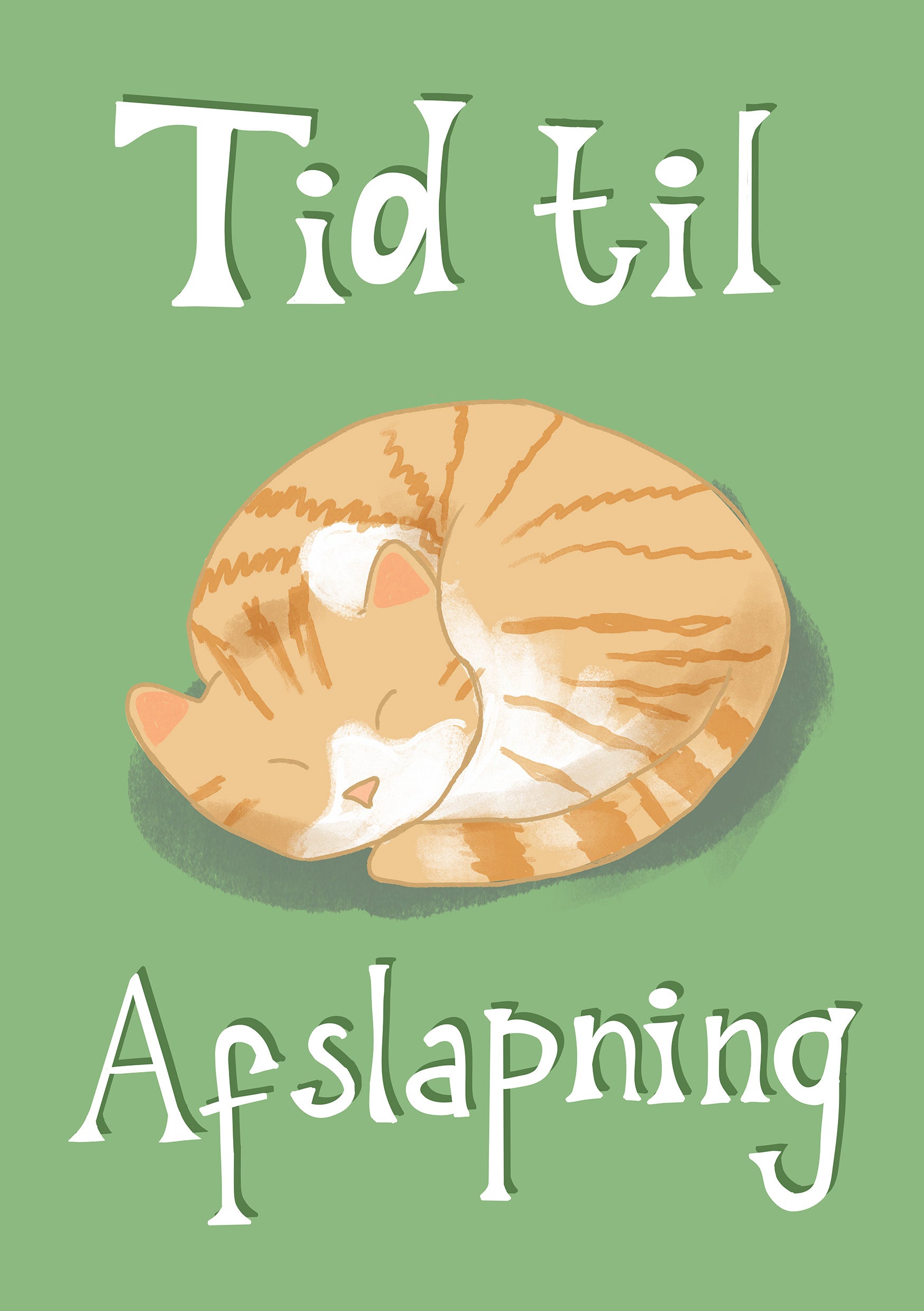 Kort med teksten "Tid til afslapning" og illustration af en sovende kat på grøn baggrund.